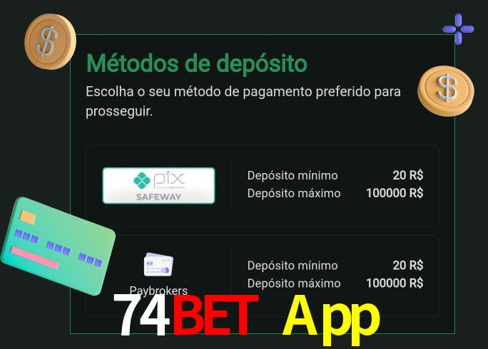 O cassino 74Bet App oferece uma grande variedade de métodos de pagamento